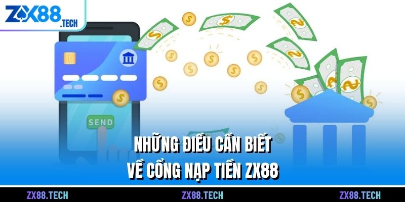 Những điều cần biết về cổng nạp tiền ZX88