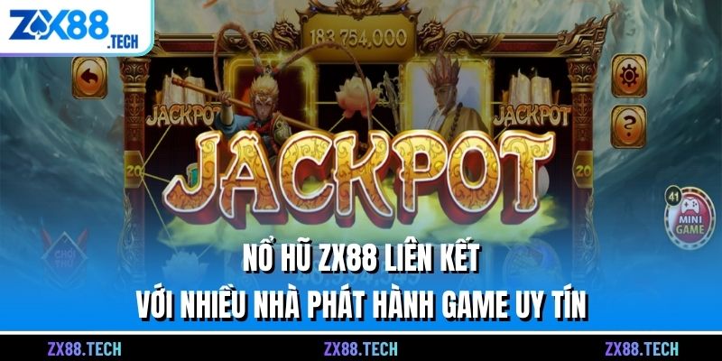 Nổ hũ ZX88 liên kết với nhiều nhà phát hành game uy tín