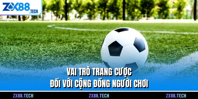 Vai trò trang cược đối với cộng đồng người chơi
